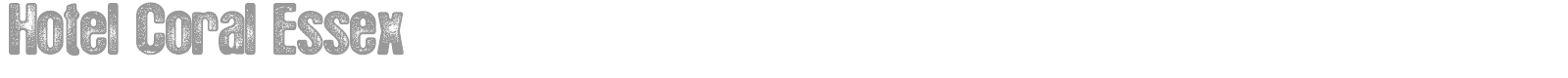 Hotel Coral Essex font preview